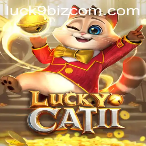 Exploring the Exciting World of LuckyCatII: Luck9 Biz's Latest Gaming Adventure