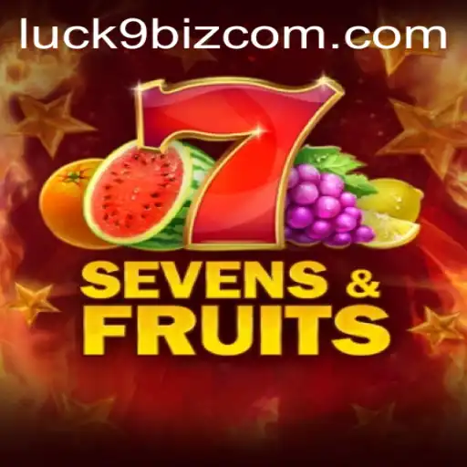 Exploring the Excitement of SevensFruits in the Luck9 Biz Era